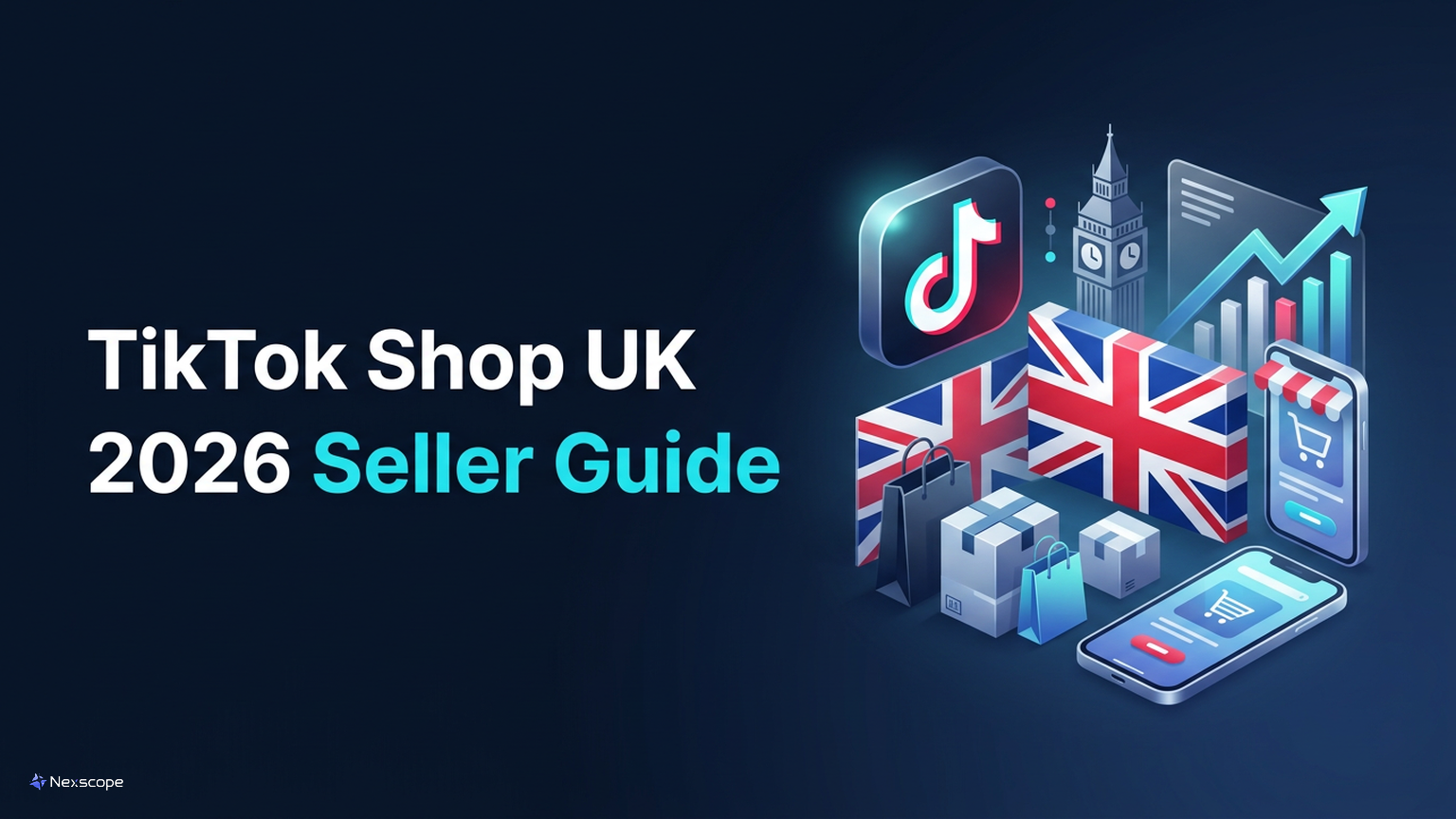 How to Sell on TikTok Shop UK: 2026 Guide for Sellers